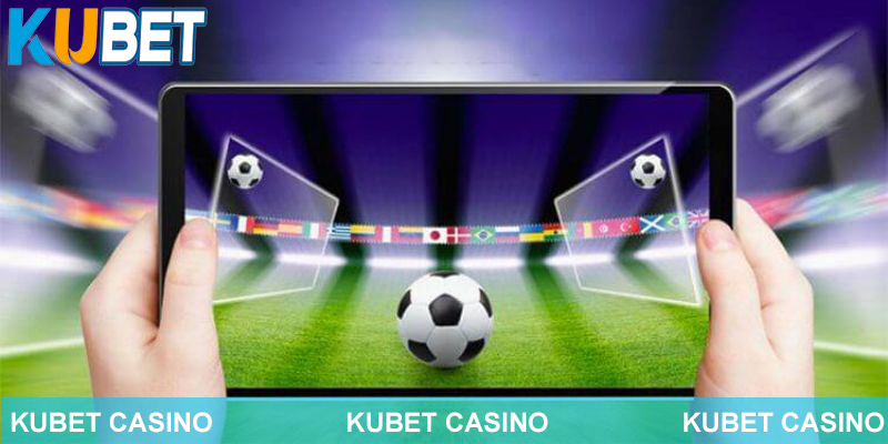 Kèo bóng đá được yêu thích tại nhà cái Kubet88 